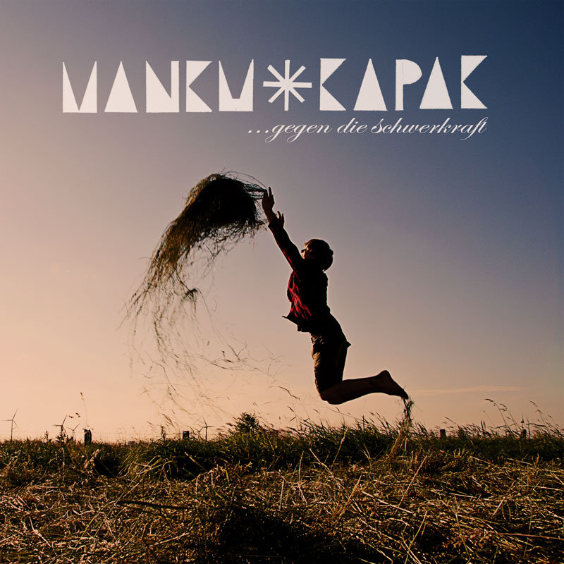 manku kapak - ...gegen die schwerkraft album cover