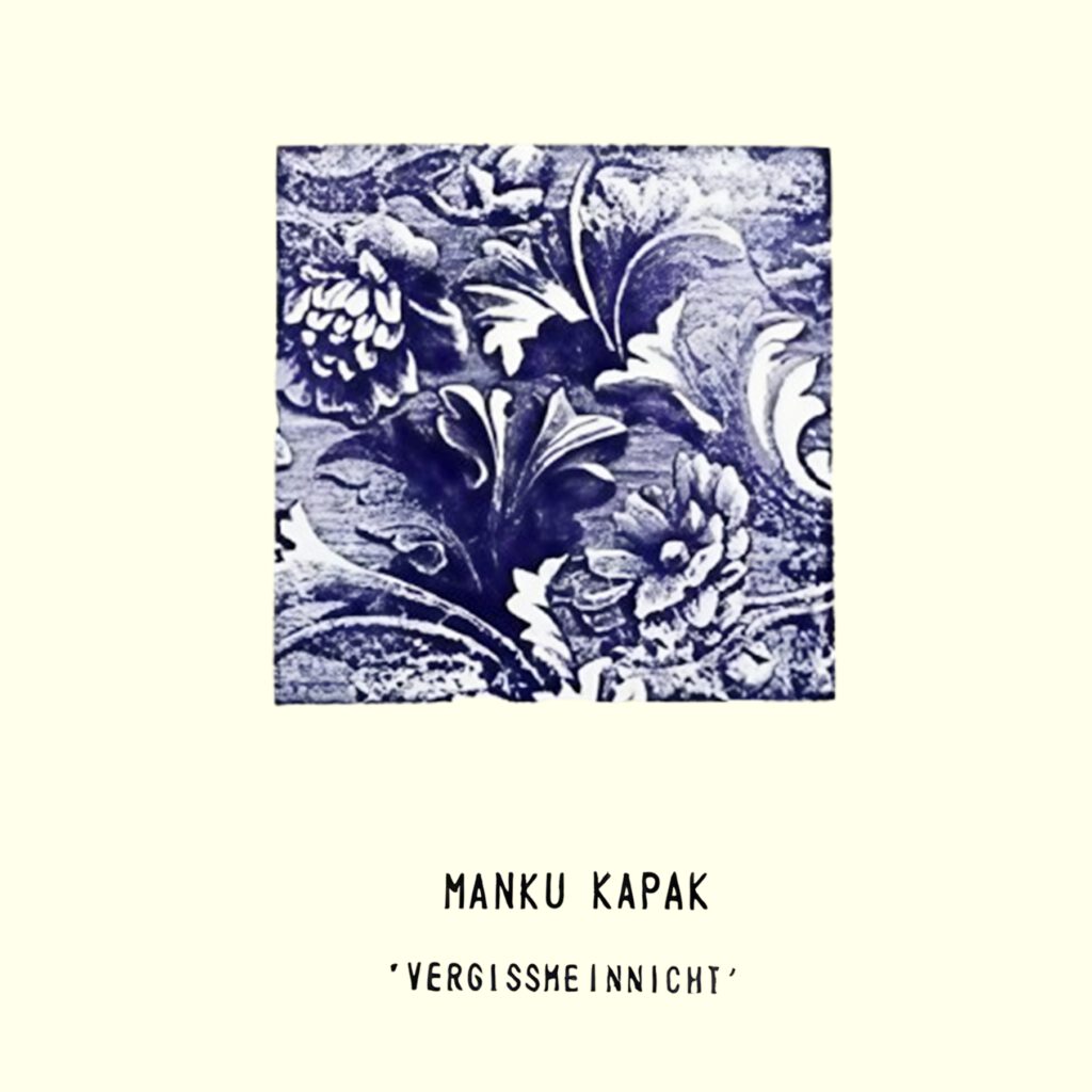 manku kapak - vergissmeinicht album cover